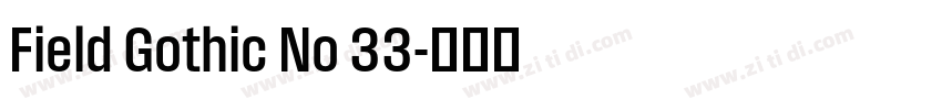 Field Gothic No 33字体转换